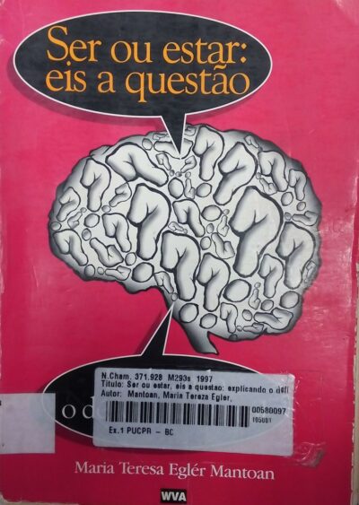 Ser ou estar, eis a questão: explicando o déficit intelectual