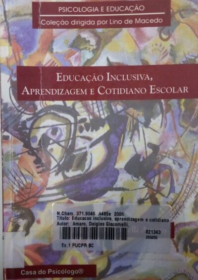 Educação inclusiva, aprendizagem e cotidiano escolar
