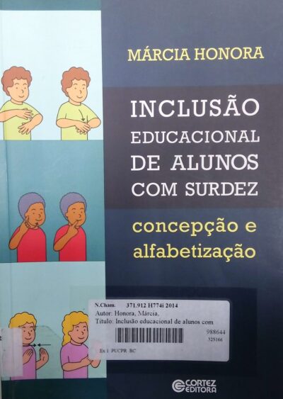 Inclusão educacional de alunos comsurdez: concepção e alfabetização: ensino fundamental, 1º ciclo