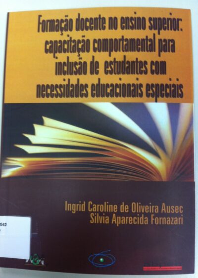 Formação docente no ensino superior: capacitação comportamental para inclusão de estudantes com necessidades educacionais especiais