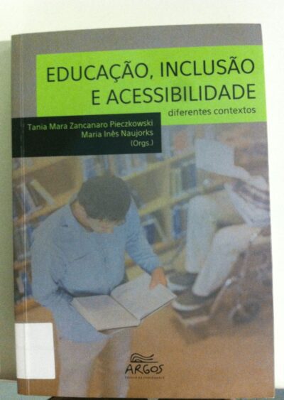 Educação, inclusão e acessibilidade: diferentes contextos