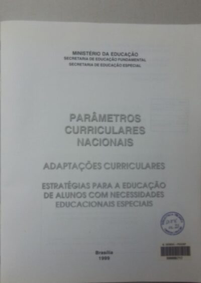 Parâmetros curriculares nacionais: adaptações curriculares: estratégias para a educação de alunos com necessidades educacionais especiais