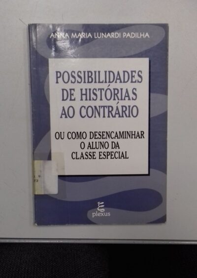 Possibilidades de histórias ao contrário ou como desencaminhar o aluno da classe especial