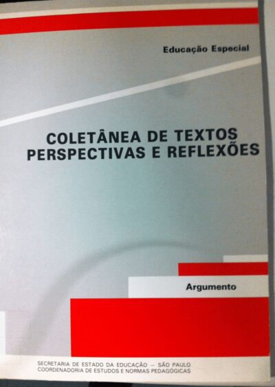 Educação especial: coletânea de textos - perspectivas e reflexões