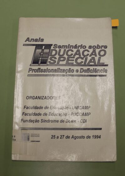 Anais do Seminário sobre educação especial profisionalização e deficiência