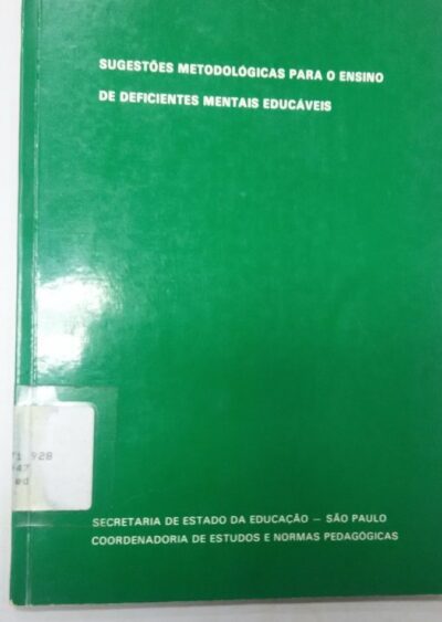 Sugestões metodológicas para o ensino de deficientes mentais educáveis
