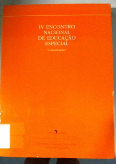 Anais do IV Encontro nacional de educação especial: comunicações