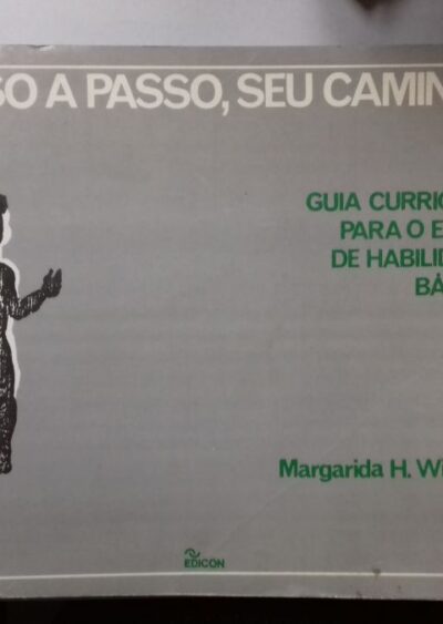 Passo a passo seu caminho: guia curricular para o ensino de habilidades básicas