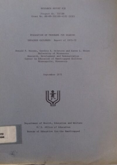 Evaluation of programs for hearing impaired children: report of 1971-72