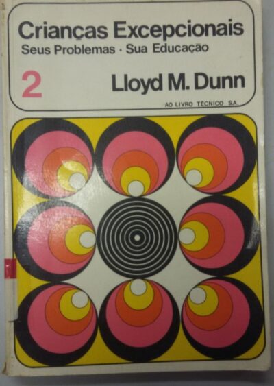 Crianças excepcionais: seus problemas, sua educação