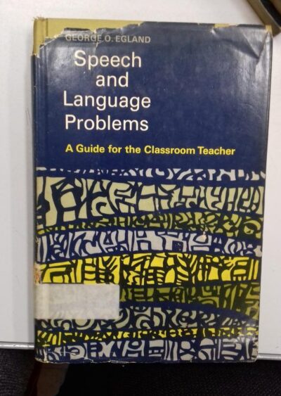 Speech and language problems: a guide for the classroom teacher