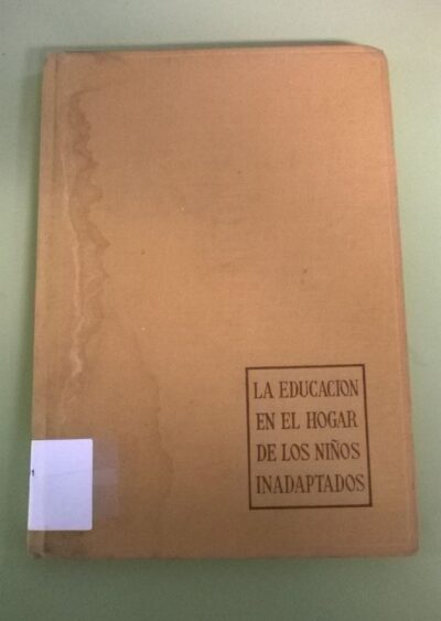 La educacion en el hogar de los niños inadaptados