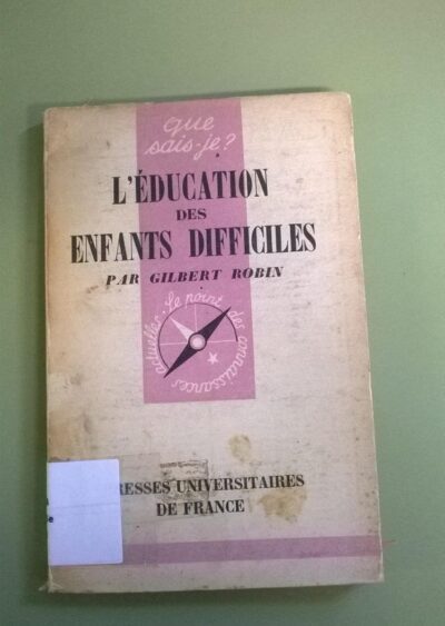L'education des enfants difficiles
