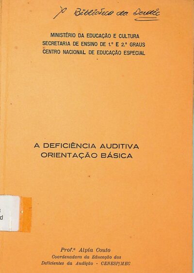 A deficiência auditiva: orientação básica