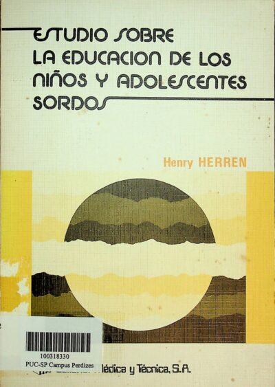 Estudio sobre la educacion de los ninos y adolescentes sordos