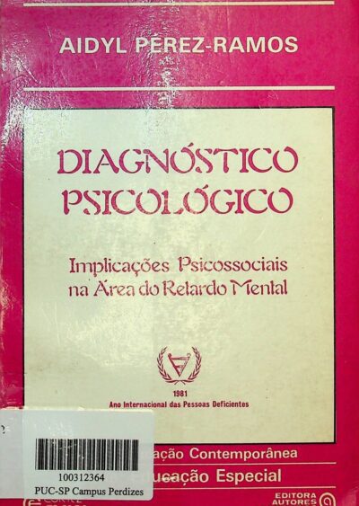 Diagnóstico psicológico: implicações psicossociais na área do retardo mental