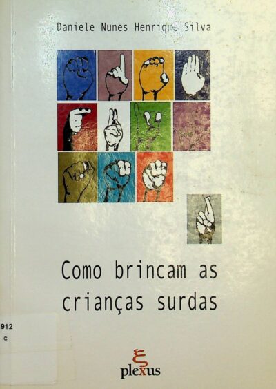 Como brincam as crianças surdas