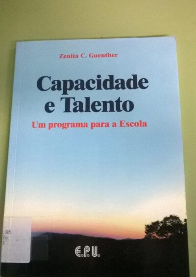 Capacidade e talento: um programa para a escola