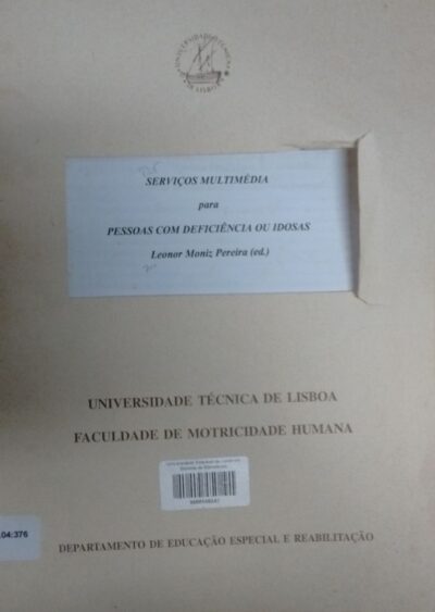 Serviços multimédia para pessoas com deficiência ou idosas