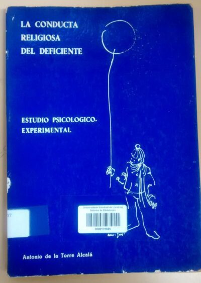 La conducta religiosa del deficiente: estudio psicologico experimental