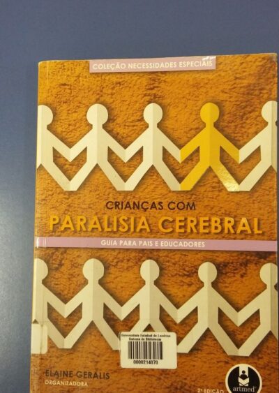 Crianças com paralisia cerebral: guia para pais e educadores