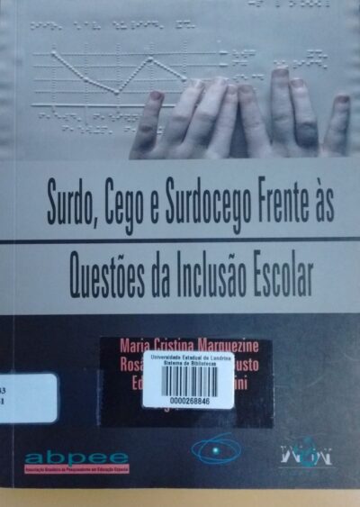 Surdo, cego e surdocego frente às questões da inclusão escolar