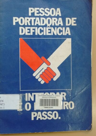 Pessoa portadora de deficência: integrar é o primeiro passo