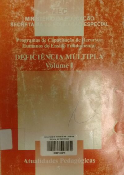 Programa de capacitação de recursos humanos do ensino fundamental: deficiência múltipla vol. I