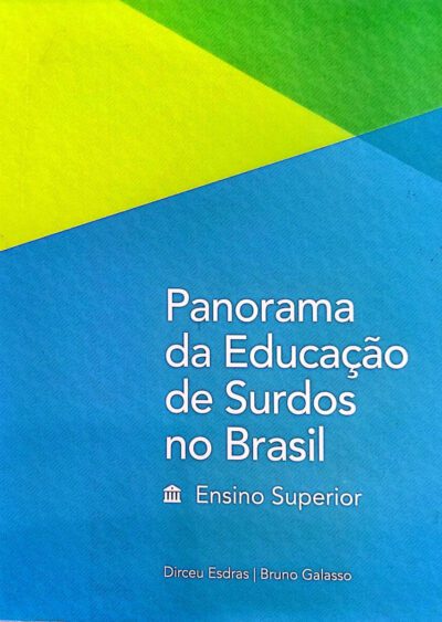 Panorama da educação de surdos no Brasil: ensino superior
