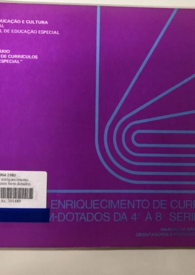 Programa de enriquecimento de currículo para alunos bem-dotados da 4. a 8. série do 1. grau: Manual de orientação para supervisores e professores de alunos bem-dotados; estudos sociais