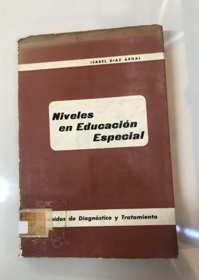 Niveles en educación especial: contenidos de diagnostico y tratamiento