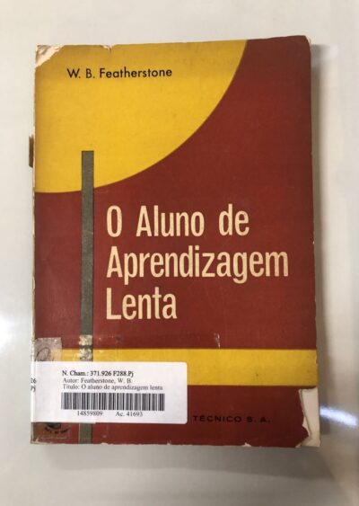 O aluno de aprendizagem lenta
