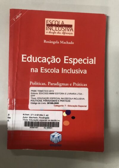 Educação especial na escola inclusiva:  políticas, paradigmas e práticas