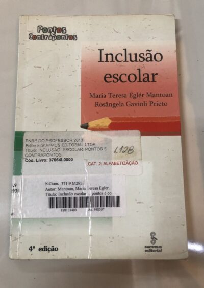 Inclusão escolar: pontos e contrapontos