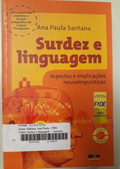 Surdez e linguagem:  aspectos e implicações neurolinguísticas