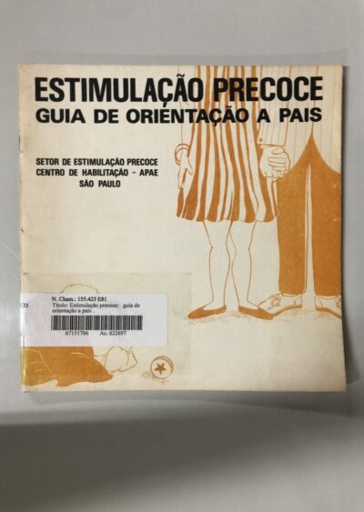 Estimulação precoce: guia de orientação a pais