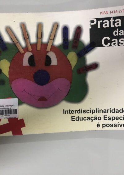 Interdisciplinaridade e educação especial: é possível?: Explorando a possibilidade de elaboração de um planejamento de ensino integrado para alunos portadores de necessidades educativas especiais