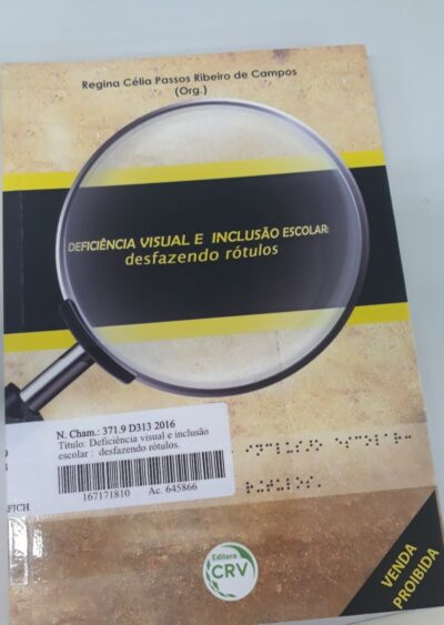 Deficiência visual e inclusão escolar: desfazendo rótulos