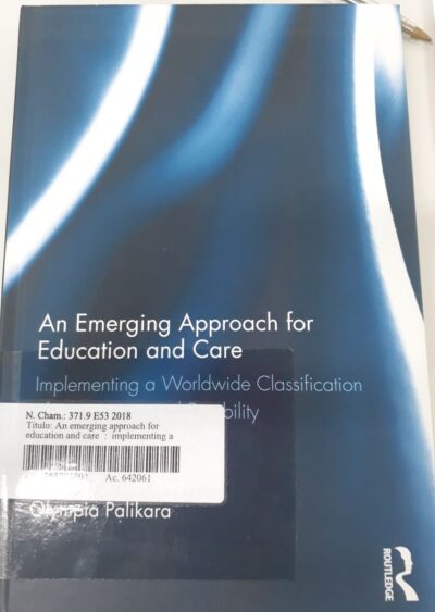 An emerging approach for education and care: implementing a worldwide classification of functioning and disability