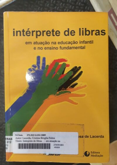 Intérprete de libras:  em atuação na educação infantil e no ensino fundamental