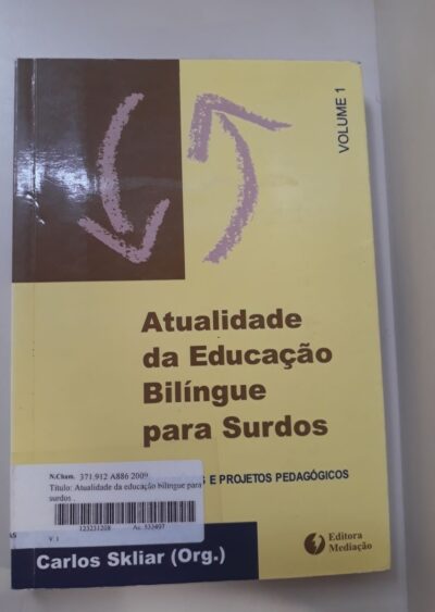 Atualidade da educação bilíngüe para surdos