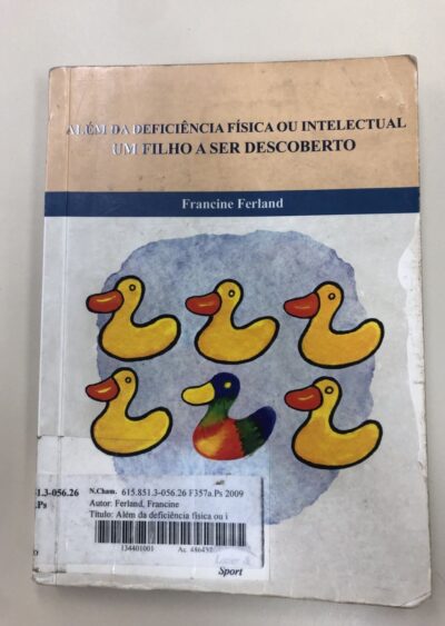 Além da deficiência física ou intelectual: um filho a ser descoberto