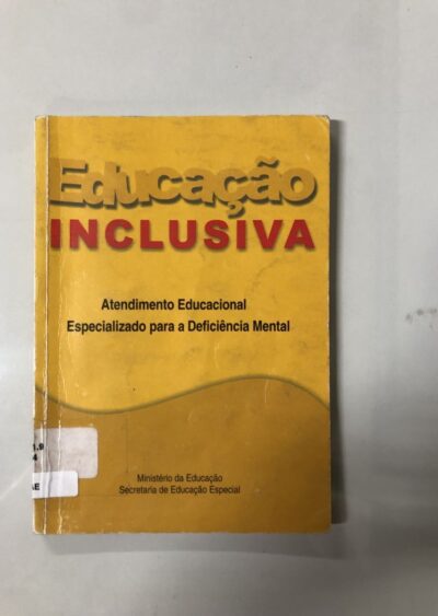 Educação inclusiva:  atendimento educacional especializado para a deficiência mental