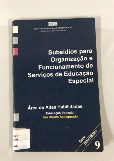 Subsidios para organização e funcionamento de serviços de educação especial: área de altas habilidades