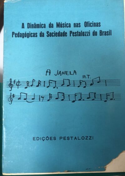 A dinâmica da música nas oficinas pedagógicas da Sociedade Pestalozzi do Brasil