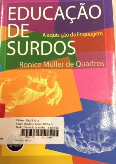 Educação de surdos: a aquisição da linguagem