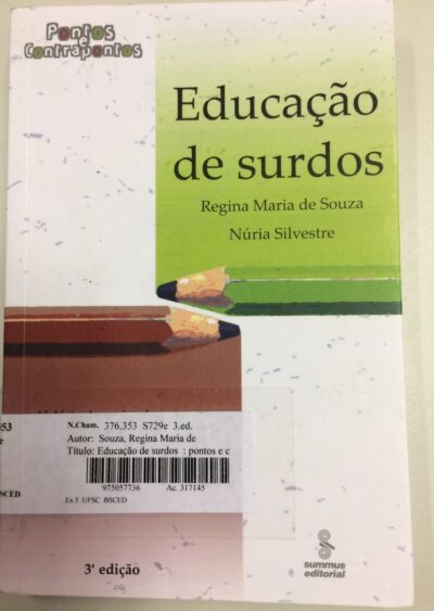 Educação de surdos: pontos e contrapontos