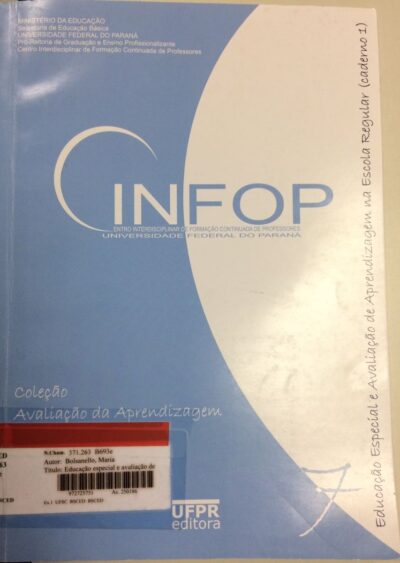 Educação especial e avaliação de aprendizagem na escola regular - caderno 1