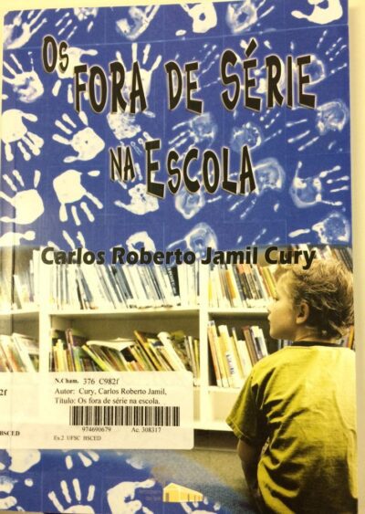 Os fora de série na escola