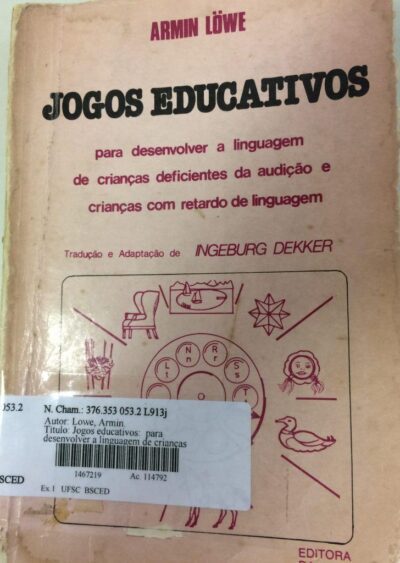 Jogos educativos: para desenvolver a linguagem de crianças deficiêntes da audição e crianças com retardo de linguagem